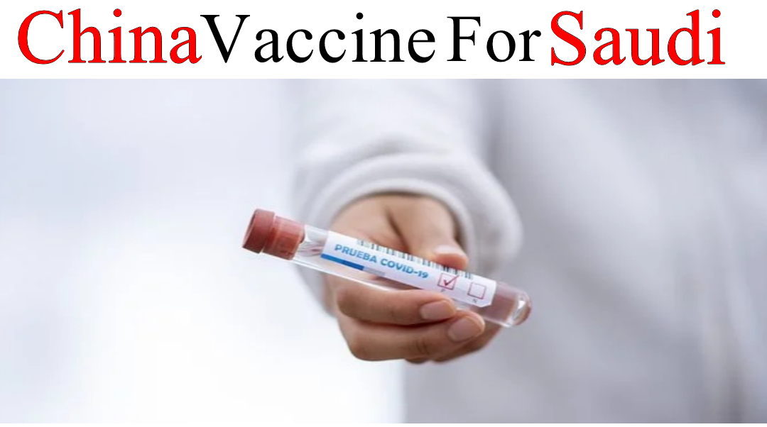 China Vaccine For Saudi Arabia Travel