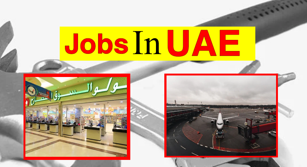 Jobs In UAE 2022 Dubai Jobs