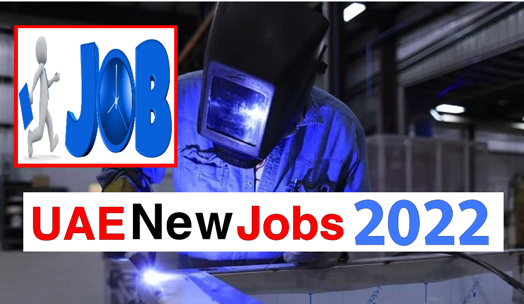 UAE Dubai Latest Jobs 2022