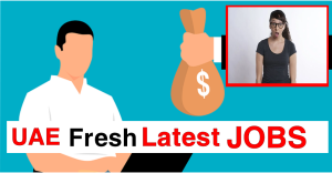 Get New Job In Dubai UAE Jobs